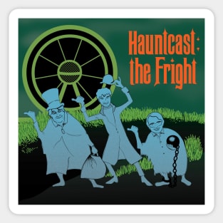 Hauntcast: the Fright Sticker